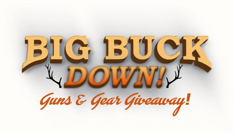 Big Buck Down! Guns & Gear Giveaway